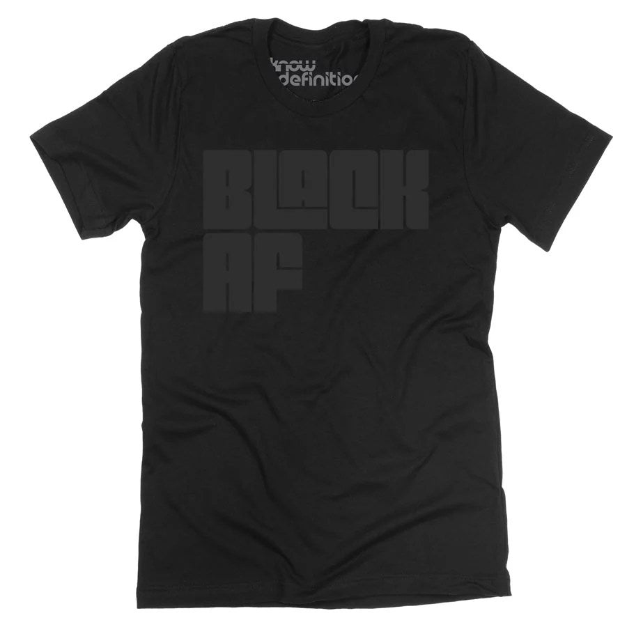 Black AF on Black T-shirt
