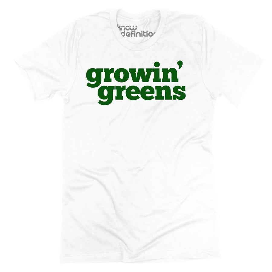 Growin&#39; Greens T-shirt