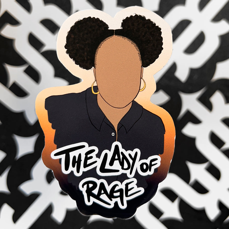 The Lady of Rage Sticker
