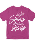 We Shine in Every Shade Youth T-shirt