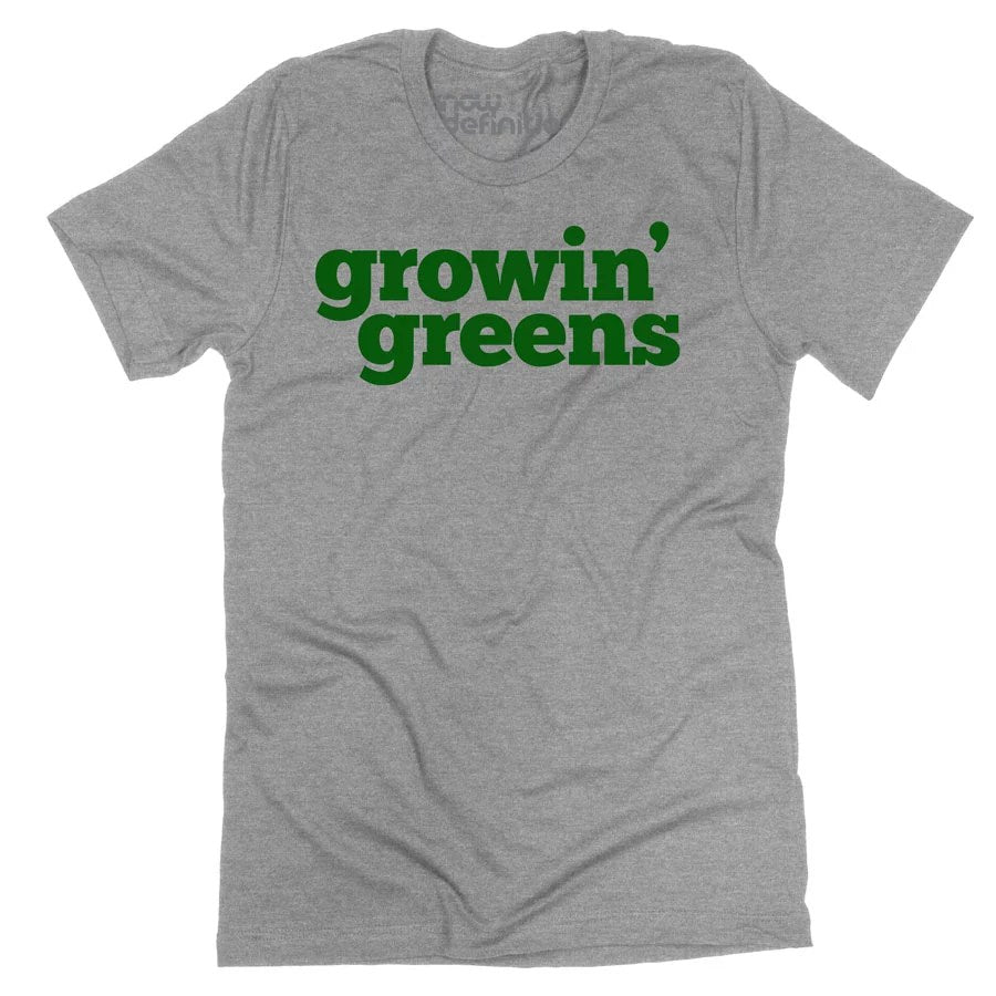 Growin&#39; Greens T-shirt