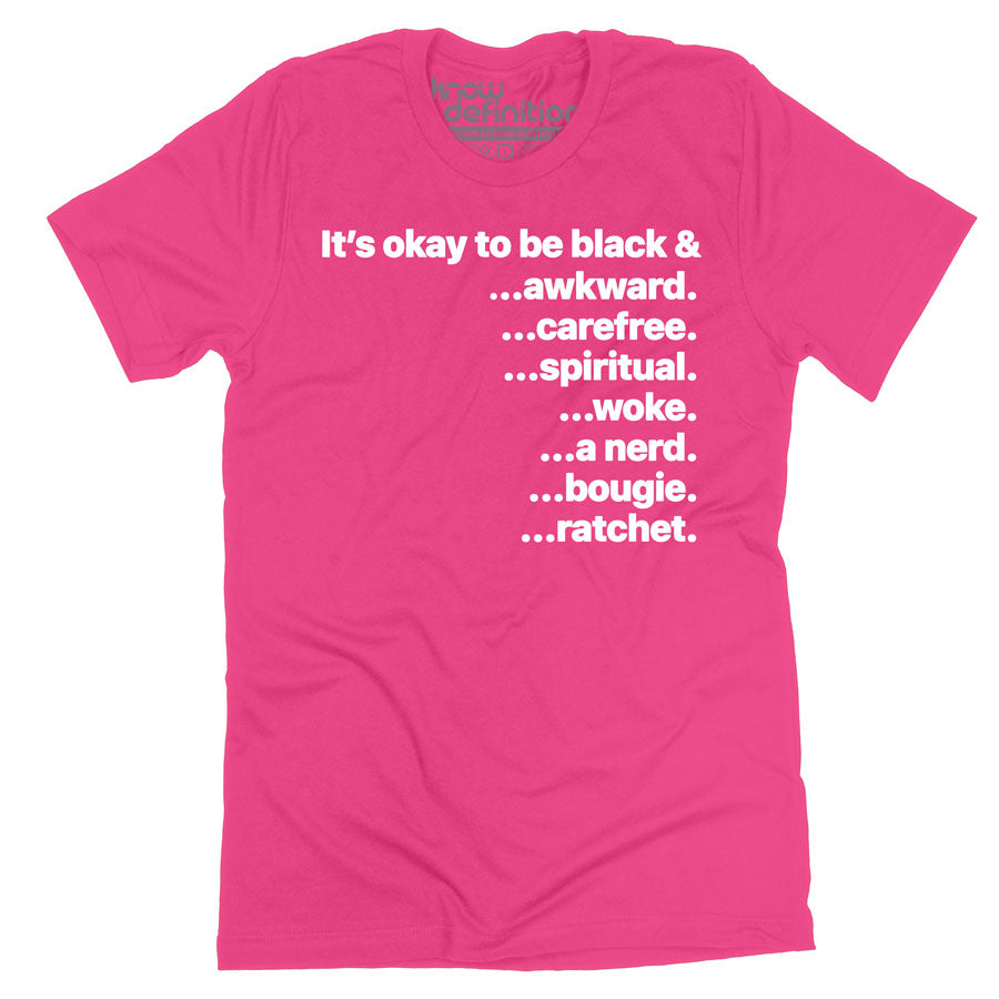 It&#39;s okay to be black &amp;... T-shirt
