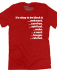 It's okay to be black &... T-shirt