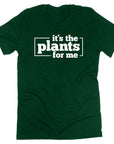 It's the Plants T-Shirt
